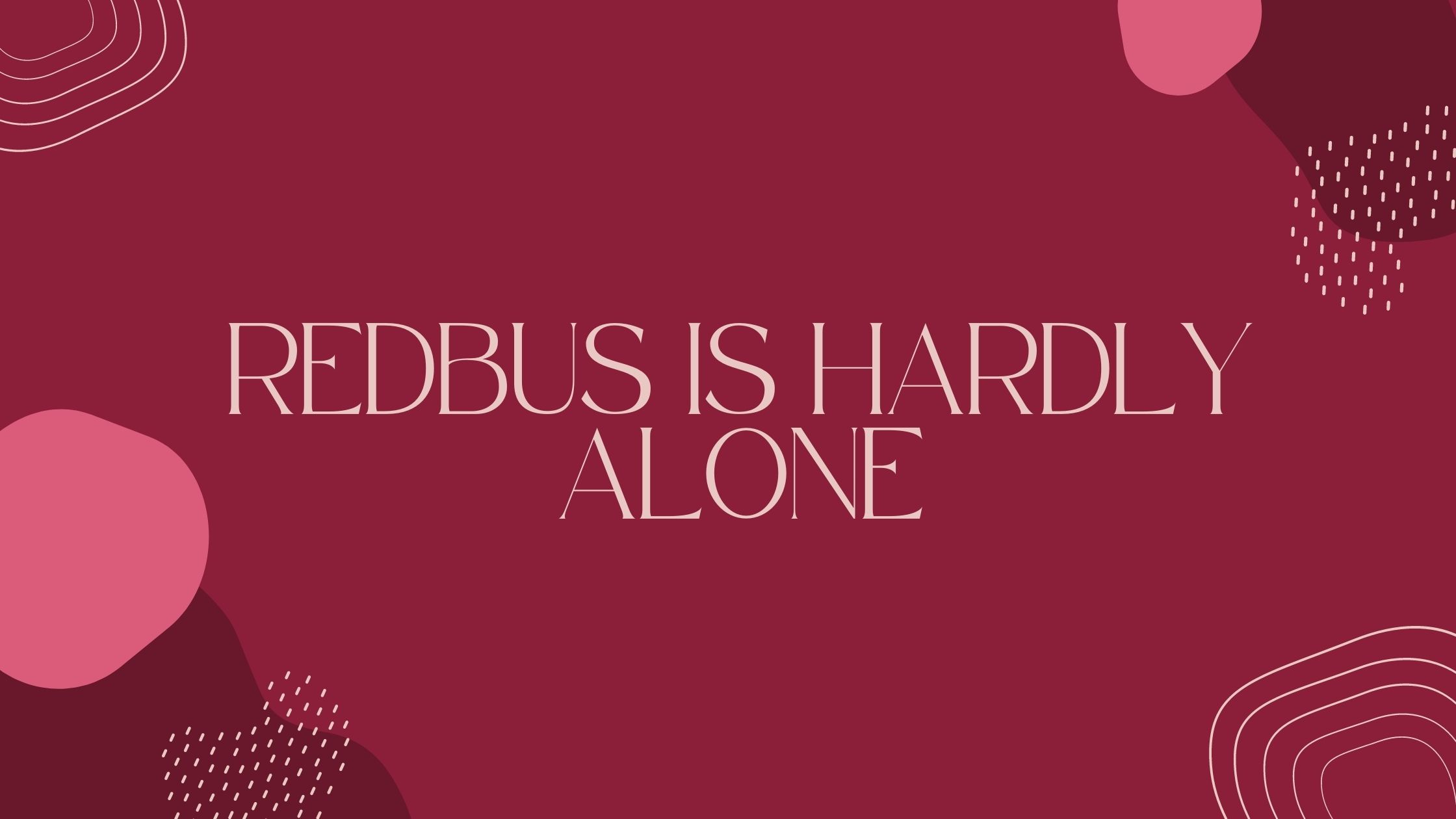 RedBus is hardly alone